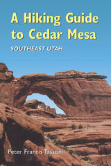 front cover of A Hiking Guide To Cedar Mesa