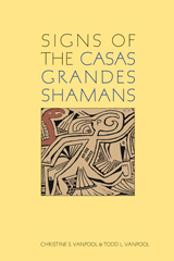 front cover of Signs of the Casas Grandes Shamans