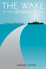 front cover of The Wake of the General Bliss