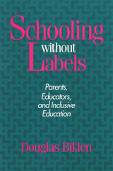 front cover of Schooling Without Labels