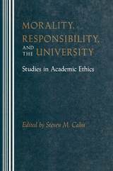 front cover of Morality, Responsibility, and the University
