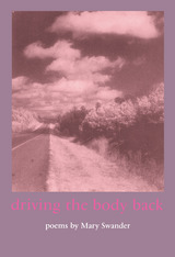 front cover of Driving the Body Back