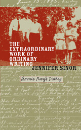 front cover of The Extraordinary Work of Ordinary Writing