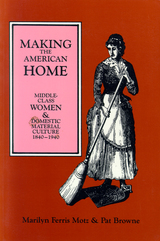 front cover of Making the American Home