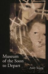 front cover of Museum of the Soon to Depart