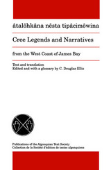 front cover of Cree Legends and Narratives from the West Coast of James Bay