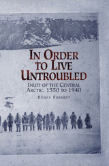 front cover of In Order to Live Untroubled