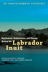 front cover of Settlement, Subsistence, and Change Among the Labrador Inuit