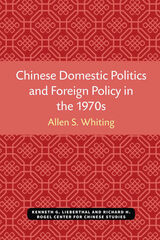 front cover of Chinese Domestic Politics and Foreign Policy in the 1970s