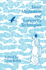 front cover of Taoist Meditation and Longevity Techniques