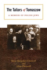 The Tailors of Tomaszow: A Memoir of Polish Jews
