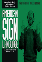 front cover of American Sign Language Green Books, A Student Text Units 1-9