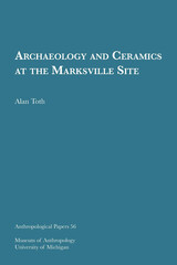 front cover of Archaeology and Ceramics at the Marksville Site