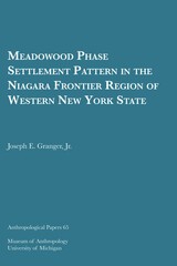 front cover of Meadowood Phase Settlement Pattern in the Niagara Frontier Region of Western New York State