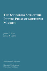 front cover of The Snodgrass Site of the Powers Phase of Southeast Missouri