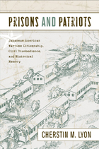 front cover of Prisons and Patriots