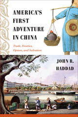 front cover of America's First Adventure in China