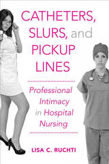 front cover of Catheters, Slurs, and Pickup Lines