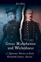 front cover of Gross Misbehavior and Wickedness