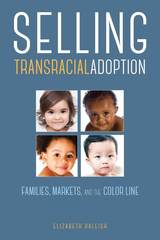 front cover of Selling Transracial Adoption