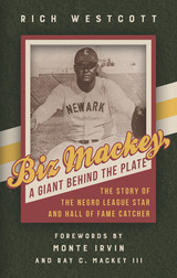 front cover of Biz Mackey, a Giant behind the Plate