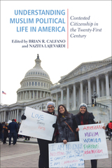 front cover of Understanding Muslim Political Life in America