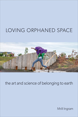 front cover of Loving Orphaned Space
