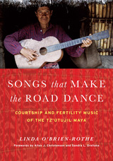 front cover of Songs that Make the Road Dance