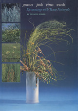 front cover of Grasses, Pods, Vines, Weeds