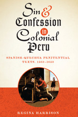 front cover of Sin and Confession in Colonial Peru