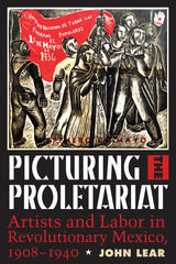 front cover of Picturing the Proletariat