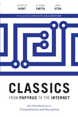 front cover of Classics from Papyrus to the Internet
