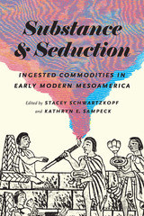 front cover of Substance and Seduction