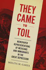 front cover of They Came to Toil