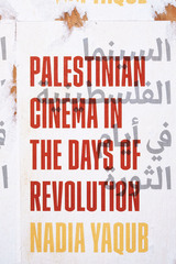 front cover of Palestinian Cinema in the Days of Revolution
