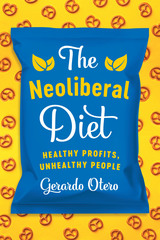 front cover of The Neoliberal Diet
