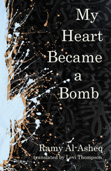 front cover of My Heart Became a Bomb