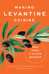front cover of Making Levantine Cuisine