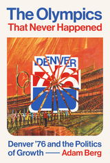 front cover of The Olympics that Never Happened