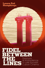 front cover of Fidel between the Lines