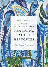front cover of A Primer for Teaching Pacific Histories