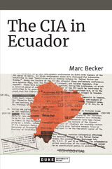 front cover of The CIA in Ecuador