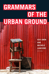 front cover of Grammars of the Urban Ground
