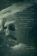 front cover of Climate Change and the New Polar Aesthetics