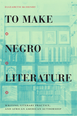 front cover of To Make Negro Literature