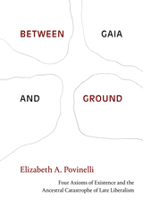 front cover of Between Gaia and Ground