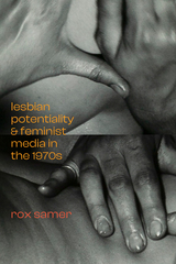 front cover of Lesbian Potentiality and Feminist Media in the 1970s