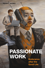 front cover of Passionate Work