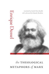 front cover of The Theological Metaphors of Marx