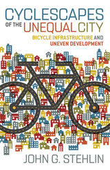 front cover of Cyclescapes of the Unequal City